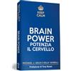 My Life Keep calm. Brain power. Potenzia il cervello