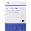 Dike Giuridica Manuale di diritto amministrativo. I silenzi della pubblica amministrazione (Vol. 6)