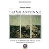 Editrice Italica (Milano) Siamo antenne parole di un maestro zen del XXI secolo catturate su un taccuino