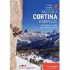 ARRAMPICATA Falesie a Cortina d'Ampezzo. Scoiattoli di Cortina. Ediz. italiana, inglese, tedesca