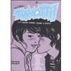 ARCANA Tiamottì! 11+1 canzoni d'amore italiane a fumetti
