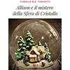 ivvi Allison e il mistero della sfera di cristallo