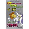 MONDADORI Em se n'è andata, Meg è fidanzata e io cerco la mia strada