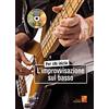 PLAY MUSIC Per chi inizia l'improvvisazione sul basso - 1 Libro + 1 Disco dati (Audio/Video)