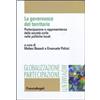 FrancoAngeli La governance del territorio. Partecipazione e rappresentanza della società civile nelle politiche locali
