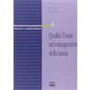 CENTRO SCIENTIFICO EDITORE Qualità totale nel management della sanità