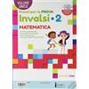 La Spiga Pronti per la prova INVALSI. Italiano, matematica. Per la 2ª classe elementare