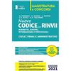 Nld Concorsi Nuovo codice con rinvii. Nominativi, europei ed internazionali, processuali, storici e di principio. Civile-penale-amministrativo