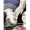 EEE-Edizioni Esordienti E-book L'anno che portavi i capelli corti