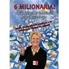 Aporema Edizioni 6 milionaria! La vera storia di una vincita al SuperEnalotto