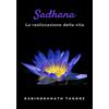 ALEMAR S.A.S. Sadhana - la realizzazione della vita (tradotto)