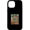 Museum Curator Museum Designs Custodia per iPhone 15 Guida turistica dei musei