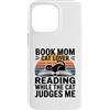 Funny Reading Cat Lover Book Mom Humor Custodia per iPhone 14 Pro Max Libro Mamma Amante Gatto Lettura Mentre Il Gatto Mi Giudica