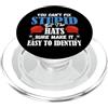 Funny Political Saying - DressedForDuty Non puoi aggiustare stupido ma i cappelli lo rendono facile da identificare PopSockets PopGrip per MagSafe