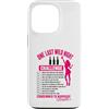 Bachelorette Challenge Studio Custodia per iPhone 13 Pro Unultima notte selvaggia condannata al matrimonio sposa