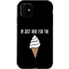 Ice Cream Party & Gelato Gifts Custodia per iPhone 11 Sono qui solo per il meme del gelato Cute Vanilla Soft Serve
