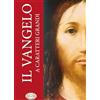 Mimep-Docete Il Vangelo. Ediz. a caratteri grandi