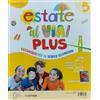 CETEM Estate al via. Plus. Per la Scuola elementare (Vol. 5)