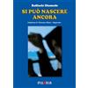 Nuova Palomar Si può nascere ancora