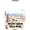 NARRATIVA Arcano tredici senza nome