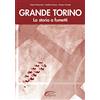 Galata Grande Torino. La storia a fumetti