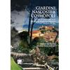Dei Merangoli Editrice Giardini nascosti di Cosmopoli. La vegetazione tra le mura di Portoferraio isola d'Elba