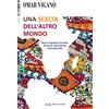 Il Sirente Una scelta dell'altro mondo. Tecnici Volontari Cristiani. Storia di volontariato internazionale