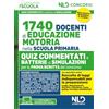 Nld Concorsi Concorso 1740 docenti educazione motoria nella scuola primaria. Quiz commentati con batterie di simulazioni