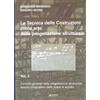 Alinea La tecnica delle costruzioni come arte della progettazione strutturale. Concetti generali della progettazione strutturale. Lessico compositivo delle opere in acciaio (Vol. 2)