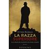 Bookme La razza superiore. Alle origini del razzismo che divide l'Europa