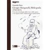 Artemide Giorgio Manganelli, bibliografia (1942-2015)