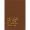 Libreria Editrice Vaticana Melodie per il rito della messa e altri riti. Sussidio musicale per il canto dei ministri in dialogo con l'assemblea. Con audiocassetta