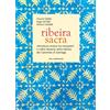 Kellermann Editore Ribeira sacra. Viticoltura eroica tra monasteri e nobili dinastie nella Galizia del Cammino di Santiago