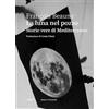 ＡＳＴＡＲＴＥ La luna nel pozzo. Storie vere di Mediterraneo