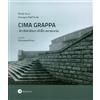 ZeL Edizioni Cima Grappa. Architetture della memoria