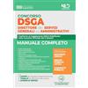 Nld Concorsi Concorso DSGA. Direttore dei servizi generali e amministrativi. Manuale completo. Con software di simulazione