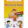I Libri di Niccolò Nella casa dei numeri. Per la 4ª classe elementare