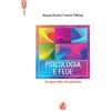 La Casa della Bibbia Psicologia e fede. Le tappe della vita spirituale. Ediz. francese e italiana