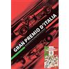 Copia Unica Gran Premio d'Italia. Storia illustrata dei cinquantadue eroi vincitori. Ediz. italiana e inglese-Campione tra i campioni. Un'avventura a fumetti tra i Gran Premi d'Italia