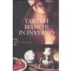 Sperling & Kupfer Tartufi bianchi in inverno