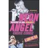 ARCANA Neon Angel. Memorie di una Runaway