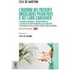 Aracne (Genzano di Roma) I bisogni dei pazienti oncologici pediatrici e dei loro caregiver. Il distress emozionale, i disturbi correlati e il ruolo dei fattori psicosociali sulla malattia e sulla qualità della vita dei pa...