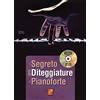 PLAY MUSIC Il segreto delle diteggiature al pianoforte - 1 Libro + 1 Disco dati (Video)