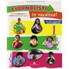 MONDADORI SCUOLA Giornalisti in vacanza. Con Il giornalino delle vacanze e Lele e le letterine scomparse. Per la 1ª classe elementare