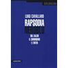 Manifestolibri Rapsodia neroblu. Sul calcio, il comunismo e l'Inter