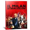Generico Il Milan di Berlusconi