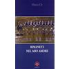 Marcianum Press Rimanete nel mio amore. Meditazioni sul Vangelo di Giovanni