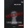 IBN Servizi segreti. Gli «uomini ombra» italiani nella seconda guerra mondiale e i (troppi) misteri insoluti della R. marina nel 1940-43: Unico