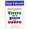 SplendidaMente Pensieri positivi per vivere con la gioia nel cuore