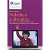 Pearson Education Didattica a distanza. Breve guida per un insegnamento efficace e inclusivo